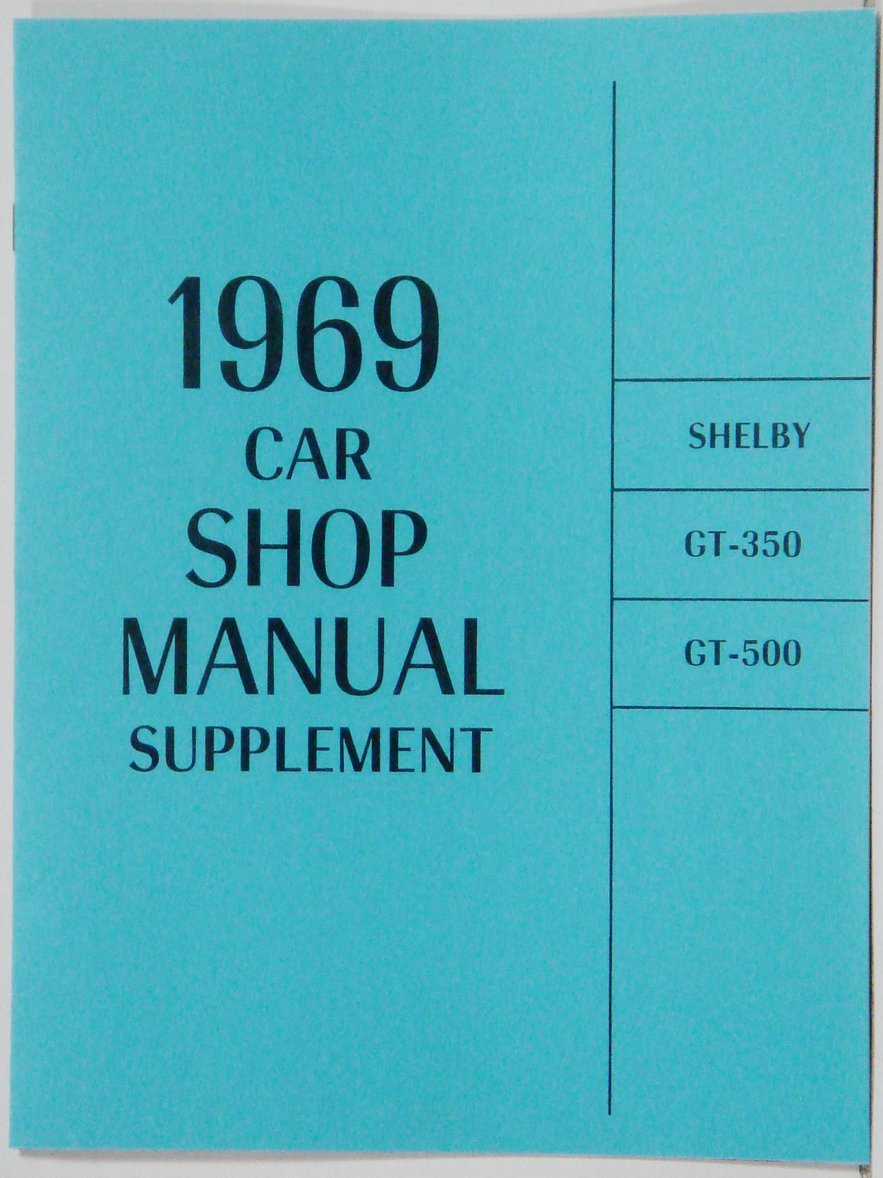 1969 Shelby Mustang, GT-350, GT-500 Shop Manual