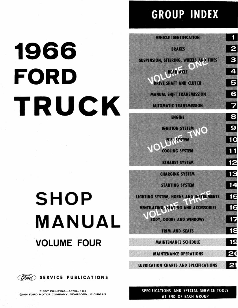 The 1966 Ford Truck Shop Manual is the 4-volume set of manuals that Ford mechanics used to service trucks. There are detailed service procedures for truck ...