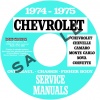 1974-1975 CHEVY REPAIR, OVERHAUL, & BODY MANUALS- ALL MODELS