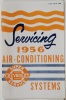 1956 Air Conditioning Service Systems Manual-40 pg