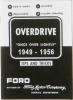 1949-56 Ford Car Overdrive, Assembly, Disassembly Instruction Manual.